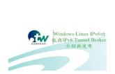 Windows Linux IPv6 功 能與IPv6 Tunnel Broker 介紹與使用163.21.249.178/docc/ipv6-tunnel.pdf · 介面2: 自動的通道虛擬介面，用來設定ISATAP (Intra-Site Automatic