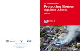 Protecting Homes Against Arson - U.S. Fire Administration · Arson robs communities of its valuable assets, lives and property. Arson destroys more than buildings; it can devastate
