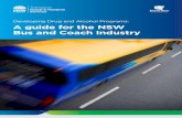 A guide for the NSW bus and coach industry€¦ · A Drug and Alcohol Program is a set of work practices and procedures designed to manage the risk of drug and alcohol use within