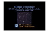 Modern Cosmology - indico.cern.ch€¦ · Modern Cosmology HST 2003 lectures based on “An Introduction to Modern Cosmology” by Andrew Liddle J.P. van der Schaar CERN Theory Division.