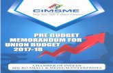 PRE BUDGET MEMORANDUM FOR FY 2017-18 - Indian MSME …€¦ · Loan to NBFCs to be covered under PSL with certain stipulations xiii. Scheme for Restructuring / Revival of Stressed