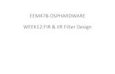 EEM478-DSPHARDWARE WEEK12:FIR & IIR Filter Designeem.eskisehir.edu.tr/mfidan/EEM 478/icerik/eem478_dsphw_week12… · Analog IIR Filter Design Commonly used analog filters : •Lowpass