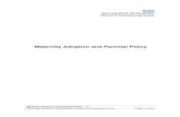 Maternity Adoption and Parental Policy€¦ · Leave (Amendment) regulations 2008and Additional Paternity Leave Regulations 2010. Maternal Adoption and Parental Policy – v3 NHS