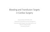 Bleeding and Transfusion Targets in Cardiac Surgery and... · •In bleeding cardiac surgery patients with confirmed or suspected acquired hypofibrinogenemia, fibrinogen concentrate