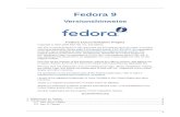 Fedora 9€¦ · Neu in Fedora 7 E-Mail-Beschriftungen in Evolution, einen neuen Betrachter für entfernte Desktops, verbesserte Fähigkeiten für die Zugänglichkeit und PolicyKit