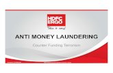 PPT- anti money laundering - HDFC ERGO · Money laundering is the process of moving illegally acquired cash through financial systems so that it appears to be legally acquired Money