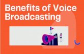 Benefits Of Voice Broadcasting