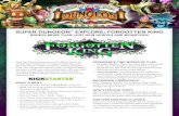 SUPER DUNGEON EXPLORE: FORGOTTEN KING€¦ · Super Dungeon Explore: The Forgotten King is fully compatible with all previous expansions and supplements of Super Dungeon Explore.