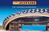ShadeS of TimeleSS ProTecTion For timeless protection Durasol_tcm61... · For timeless protection Powder Coatings Architectural Jotun Durasol For timeless protection Shade S of Timele