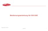 German DS150E NEW User guide V3.0 - Xcar360 DS150E NEW User … · • USB (optional Bluetooth) • 256 MB internerSpeicher • 250 MB freier Speicherplatz auf Festplatte (Programmgröße)