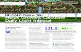 DLICALC Online Tool helps Growers Calculate Daily Light ...€¦ · light integrals and determine how much supplemental light is required to improve growth. by ChrIsTOpher J. Currey,