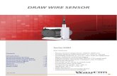 DRAW WIRE SENSOR - WayCon€¦ · The dynamics of the draw wire transducer allows a high motion speed and acceleration of the measuring target. Its rugged design and high quality
