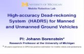 High-accuracy Dead-reckoning System (HADRS) for Manned and ...mrl.engin.umich.edu/presentations/HADR_System.pdf · High-accuracy Dead-reckoning System (HADRS) HADRS works on any wheeled