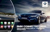BMW CONNECTED DRIVE.€¦ · WHAT BMW APPLE CARPLAY® PREPARATION HAS TO OFFER YOU. Benefits that BMW Apple CarPlay® Preparation has to offer you: Apple CarPlay® Preparation is