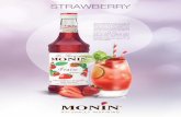 you to create many applications. It fits perfectly with MONIN€¦ · Alexandre LAPIERRE MONIN Beverage Innovation Director MONIN Strawberry syrup is an easy to mix syrup which allows