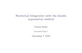 Numerical Integration with the double exponential methodpascal.molin/pdf/1612oldenburg.pdf · Numerical integration Number-theory context, want • fast quadrature • high precision