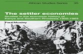 THE SETTLER ECONOMIES · 9 Dependence and Opportunity: Political Change in Ahafo John Dunn and A.F. Robertson 10 African Railwaymen: Solidarity and Opposition in an East African Labour