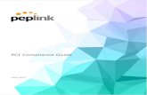 PCI Compliance Guide - Peplink€¦ · Peplink PCI Compliance Guide. 2 Document Information Version Notes Author 1.0 Jul 2015 Initial Release. Martin Langmaid (mlangmaid@peplink.com)