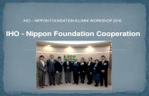 IHO - Nippon Foundation Cooperation Building/IHO-Nippon Foundation... · Overseas internship project of the University of Tokyo 2 - 3 months 1 2014 IHB, Monaco To encourage students