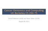 David Patterson (UCB) and Taylor Sittler (UCSF) August 28 ...pattrsn/294/CS294CancerLecture1… · Diagnose and suggest of therapeutic targets for cure or non-progression based on