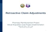 Retroactive Claim Adjustments - DHCS Homepage€¦ · 26.03.2019  · adjustments for claims with dates of service between April 1, 2017 and February 23, 2019. 5 . Timeline . 6 .