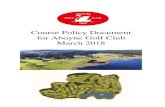 Course Policy Document for Aboyne Golf Club March 2018howdidido.blob.core.windows.net/clubsitespublic/...9b8a-c1f9b300a5… · Head Greenkeeper Colin Forbes Greenkeeper Bob Anderson