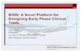 BOIN:&A&Novel&Platform&for& Designing&Early&Phase&Clinical ...€¦ · Phase&I&Clinical&Trials! The&objective&of&phase&I&clinical&trials&is&to&find& the&maximum&tolerated&dose&(MTD)&that&has&a&