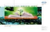 SKILLS FOR GREEN JOBS€¦ · jobs fosters investment in green activities and accelerates the green transformation. A number of factors are driving the transition to greener jobs.