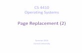Page Replacement (2)€¦ · Global replacement Single memory pool for entire system. On page fault, evict oldest page in the system. Problem: lack of performance isolation. Local