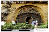 The Palau Güell · Barcelona’s World Heritage Sites: (and 9) The Palau GüellGaudí’s great mansion Published by Turisme de Barcelona • Photographs: Espai d’Imatge, R. Manent.