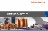 Mitutoyo Fixtures€¦ · MITUTOYO FIXTURES Mitutoyo: Performance made perfect. Mitutoyo Fixtures – Experience in Accuracy . 3 Another strong point: Assignment of system components