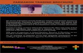 FARMAKON TRADING BROCHURE2.imimg.com/data2/NJ/LW/MY-2663697/trading-division.pdf · - Ceftriaxone Sodium BP/USP - Ceftiofur Hydrochloride - Ceftiofur Sodium - Cephalexine Monohydrate