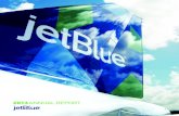bluemedia.investproductions.combluemedia.investproductions.com/~/media/Files/J/Jetblue-IR-V2/Ann… · Dear Fellow Shareholders: 2013 was a record-breaking year for JetBlue as we