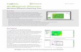 DATA SHEET AirMagnet Planner€¦ · 1 AirMagnet ® Planner. Wireless Network Planning Tool. Haphazard planning of a wireless deployment can lead to overspending, as well as underserved