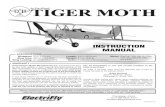 INSTRUCTION MANUALmanuals.hobbico.com/gpm/gpma1134-manual.pdf · Radio: 3-channel, 2-micro servos ... Thank you for purchasing the ElectriFly Tiger Moth Slow Flyer EP ARF. The Tiger