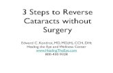 3 steps to reverse cataracts - healingtheeye.com · Alpha Lipoic Acid, Billberry MSM Ginkgo Biloba Rutin Quercetin Coleus Forskohlii Ocular Function Spray $24.95. Cineraria Maritima