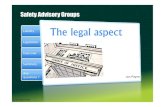 The legal aspect - licensinglawyers.co.uk€¦ · Legislation Case Law Summary Liability Any questions ? Safety Advisory Groups © Jon Payne 2014 The legal aspect Jon Payne