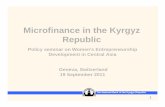 Microfinance in the Kyrgyz Republic - UNECE€¦ · 40 858 som or equivalent of 886 US $ 0,0 0,5 1,0 1,5 2,0 2,5 3,0 3,5 4,0 1989 2000 2009 2010 Urban Rural 2 About the Kyrgyz Republic.