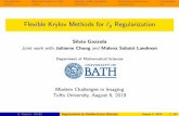 Flexible Krylov Methods for p Regularization€¦ · Introduction Methods based on FGK Sparsity under transform Numerical experiments Conclusions Flexible Krylov Methods for ‘ p