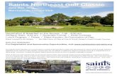 Saints Northeast Golf Classic€¦ · Shotgun Start: 8:45 am / Scramble Format / Skills Contests Lunch Program / Prizes / Silent Auction: At Conclusion of Play Event Limited to 60
