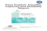 Easy English: Equality, Capacity and Disability Report€¦ · This Easy English Report does not have all the information from the full Report because the full Report is very long.