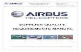 SUPPLIER QUALITY REQUIREMENTS MANUAL - Airbus · 01.02.2014  · Airbus Helicopters, Inc., 2701 Forum Drive, Grand Prairie, TX 75052-7099 Tel: 972-641-0000 Fax: 972-641-3423 . SUPPLIER