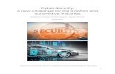 Cyber-Security, a new challenge for the aviation and ... · Major cyber security incidents in the aviation sector strengthen this observation, and the threat is not as recent as one