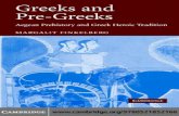 GREEKS AND PRE-GREEKS · GREEKS AND PRE-GREEKS By systematically confronting Greek tradition of the Heroic Age with the evidence of both linguistics and archaeology, Margalit Finkelberg