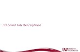 Standard Job Descriptions … · a basis for job evaluation, salary surveying, market pricing, and developing equitable pay ranges or salary structure • Provide. employees with