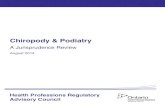 Chiropody & Podiatry - HPRAC · Chiropody & Podiatry A Jurisprudence Review . Health Professions Regulatory Advisory Council . August 2014