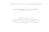 Robust Walking of a Quadruped Robot · i Robust Walking of a Quadruped Robot WONG CHERN YUEN ANTHONY (B.Eng(Hons.), UNSW) A THESIS SUBMITTED FOR THE DEGREE MASTER OF ENGINEERING …