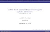 ECON 4160: Econometrics{Modelling and Systems Estimation€¦ · ECON 4160: Econometrics{Modelling and Systems Estimation: Computer Class # 3 Andr e K. Anundsen Norges Bank September