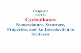 Chapter 3 Part II Cycloalkanes€¦ · + If they point toward opposite faces, they are trans. + These geometric isomers cannot interconvert without breaking and re-forming bonds.