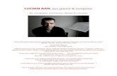 LUCIAN BAN , jazz pianist & composer · Lucian Ban - pianist, composer/arranger, bandleader Twice nominated in 2005 & 2006 for prestigious Hans Koller “Best European Jazz Musician